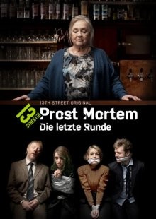 Прост Мортем - Последний Тост / Prost Mortem - Die letzte Runde (2019) смотреть онлайн бесплатно в отличном качестве