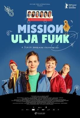 Миссия Ули Фанк / Mission Ulja Funk (2021) смотреть онлайн бесплатно в отличном качестве