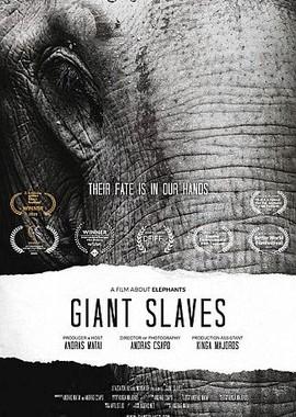 Порабощенные гиганты. Фильм о слонах / Giant Slaves - A film about Elephants () смотреть онлайн бесплатно в отличном качестве