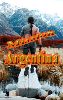 Миссия Аргентина / Mission Argentina (2018) смотреть онлайн бесплатно в отличном качестве
