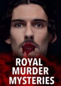 Загадочные убийства: царственные особы / Royal Murder Mysteries (2017) смотреть онлайн бесплатно в отличном качестве