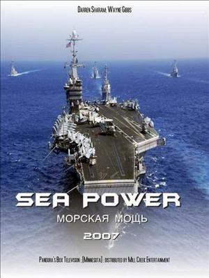 Морская мощь / Sea Power (2007) смотреть онлайн бесплатно в отличном качестве