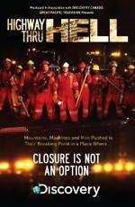 Шоссе через ад / Highway Thru Hell () смотреть онлайн бесплатно в отличном качестве