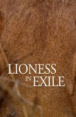 Львица в изгнании / Lioness in Exile () смотреть онлайн бесплатно в отличном качестве