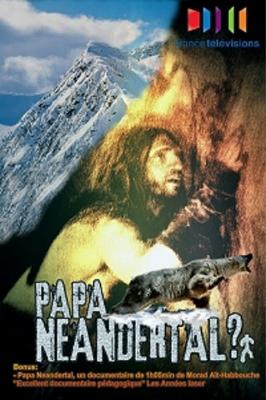 Был ли неандерталец нашим предком? / Papa Neandertal? () смотреть онлайн бесплатно в отличном качестве