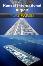National Geographic: Суперсооружения: Международный аэропорт Кансай / MegaStructures: Kansai International Airport () смотреть онлайн бесплатно в отличном качестве