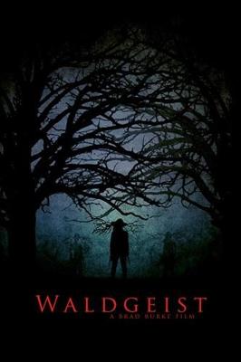Дух леса / Waldgeist (2017) смотреть онлайн бесплатно в отличном качестве