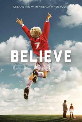 Поверь / Believe () смотреть онлайн бесплатно в отличном качестве