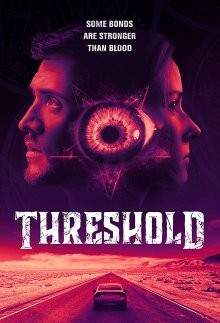 Порог / Threshold () смотреть онлайн бесплатно в отличном качестве