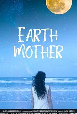 Мать-Земля / Earth Mother (2020) смотреть онлайн бесплатно в отличном качестве