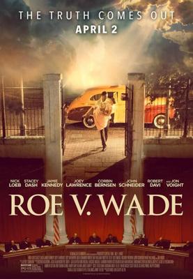 Роу против Уэйда / Roe v. Wade (2021) смотреть онлайн бесплатно в отличном качестве