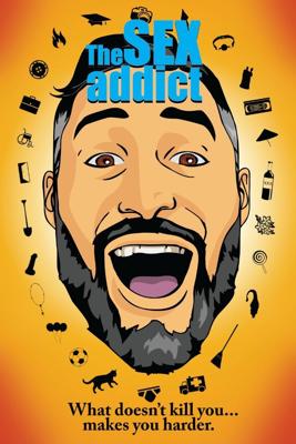 Озабоченный / The Sex Addict (2017) смотреть онлайн бесплатно в отличном качестве