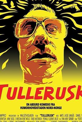 Полоумный / Tullerusk (2020) смотреть онлайн бесплатно в отличном качестве