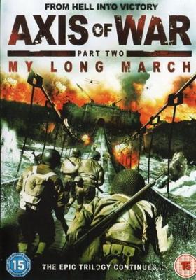 Ось войны. Часть вторая: Мой долгий марш / Axis of War: My Long March () смотреть онлайн бесплатно в отличном качестве