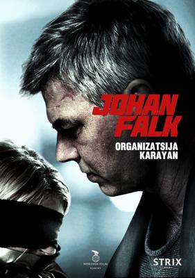 Юхан Фальк: Организация Караян / Johan Falk: Organizatsija Karayan () смотреть онлайн бесплатно в отличном качестве