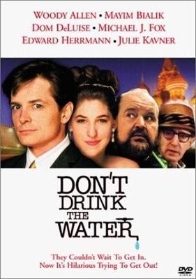 Не пей воду / Don't Drink the Water () смотреть онлайн бесплатно в отличном качестве