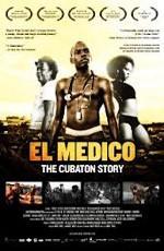 Кубатон / El Medico: The Cubaton Story (2011) смотреть онлайн бесплатно в отличном качестве
