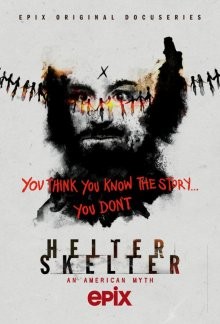 Хелтер Скелтер / Helter Skelter: Американский миф / Helter Skelter () смотреть онлайн бесплатно в отличном качестве
