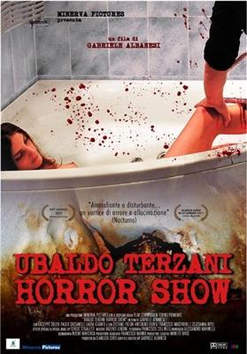 Шоу ужасов Убальдо Терцани / Ubaldo Terzani Horror Show () смотреть онлайн бесплатно в отличном качестве