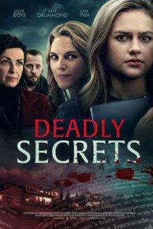Смертельные тайны / Deadly Secrets (2022) смотреть онлайн бесплатно в отличном качестве