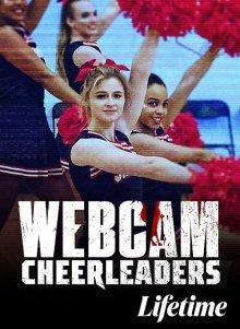 Вебкам Чирлидерши / Webcam Cheerleaders (2021) смотреть онлайн бесплатно в отличном качестве