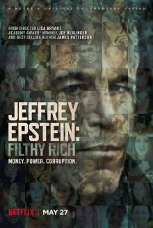Джеффри Эпштейн: грязный богач / Jeffrey Epstein: Filthy Rich () смотреть онлайн бесплатно в отличном качестве