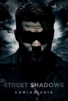 Уличный Призрак / Street Shadows (2017) смотреть онлайн бесплатно в отличном качестве