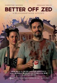 Так даже лучше / Better Off Zed (2018) смотреть онлайн бесплатно в отличном качестве
