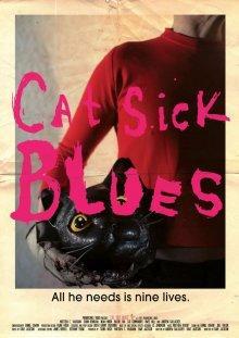 Блюз больного кота / Cat Sick Blues () смотреть онлайн бесплатно в отличном качестве