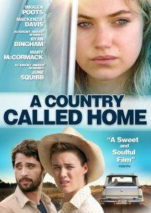 Страна под названием Дом / A Country Called Home () смотреть онлайн бесплатно в отличном качестве