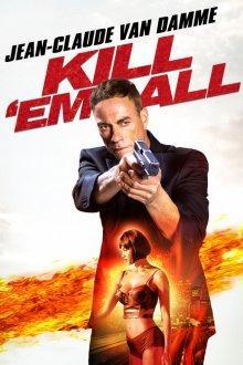 Прикончи их всех / Kill'em All (2017) смотреть онлайн бесплатно в отличном качестве