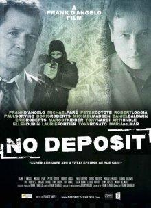Без депозита / No Deposit () смотреть онлайн бесплатно в отличном качестве