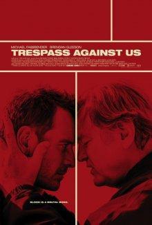 Афера по-английски / Trespass Against Us (2016) смотреть онлайн бесплатно в отличном качестве