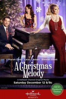 Рождественская мелодия / A Christmas Melody () смотреть онлайн бесплатно в отличном качестве