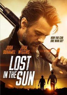 Потерявшиеся на солнце / Lost in the Sun () смотреть онлайн бесплатно в отличном качестве