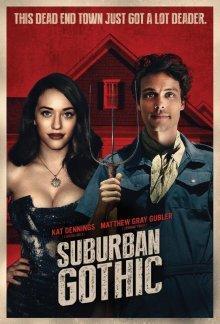 Пригородная готика / Suburban Gothic () смотреть онлайн бесплатно в отличном качестве