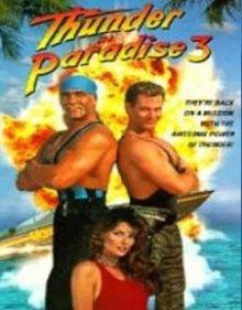Гром в раю 3 / Thunder in Paradise 3 () смотреть онлайн бесплатно в отличном качестве