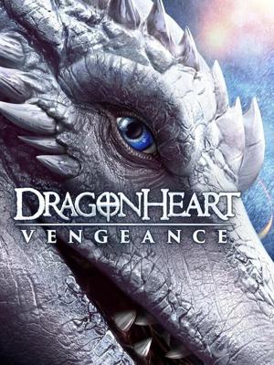 Сердце дракона: Возмездие / Dragonheart Vengeance (2020) смотреть онлайн бесплатно в отличном качестве