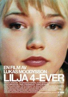 Лиля навсегда / Lilja 4-ever (2002) смотреть онлайн бесплатно в отличном качестве