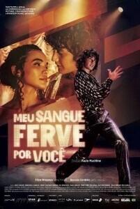 Моя кровь закипает рядом с тобой / Meu Sangue Ferve por Você (2023) смотреть онлайн бесплатно в отличном качестве