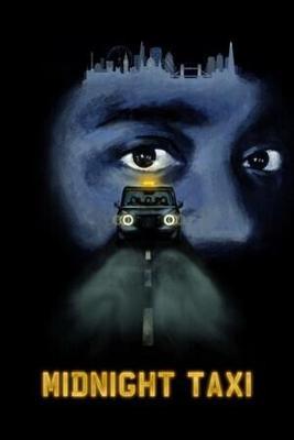 Полуночное такси / Midnight Taxi (2024) смотреть онлайн бесплатно в отличном качестве
