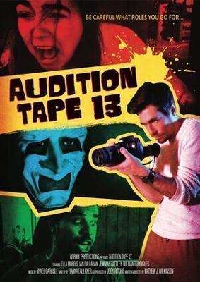Пробы номер 13 / Audition Tape 13 (2022) смотреть онлайн бесплатно в отличном качестве