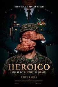 Герой / Heroico (2023) смотреть онлайн бесплатно в отличном качестве