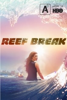 Риф-брейк / Reef Break (2019) смотреть онлайн бесплатно в отличном качестве