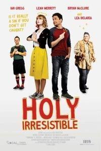 Неотразимая святая / Holy Irresistible (2024) смотреть онлайн бесплатно в отличном качестве
