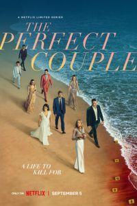 Идеальная пара / The Perfect Couple (2024) смотреть онлайн бесплатно в отличном качестве