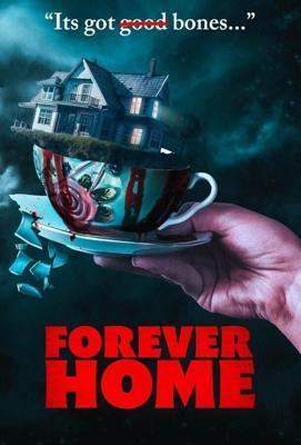 Вечный дом / Forever Home (2023) смотреть онлайн бесплатно в отличном качестве