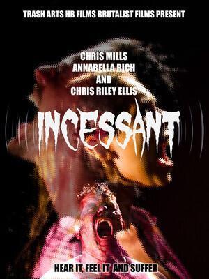 Несмолкающий шум / Incessant (2023) смотреть онлайн бесплатно в отличном качестве