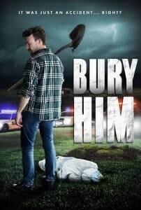 Похороните его / Bury Him (2024) смотреть онлайн бесплатно в отличном качестве