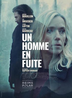 Мужчина в бегах / Un homme en fuite (2024) смотреть онлайн бесплатно в отличном качестве